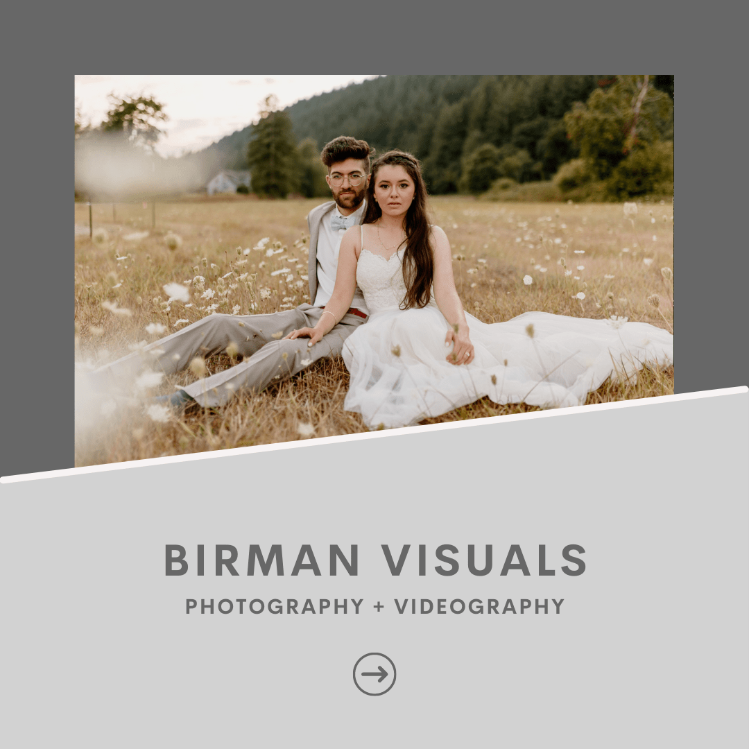 Birman Visuals PNW Weddings Photography and Videography
